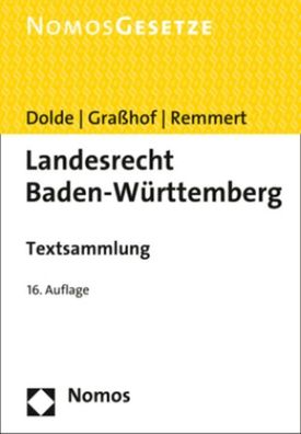 Landesrecht Baden-W?rttemberg: Textsammlung - Rechtsstand: 15. Januar 2021, ...