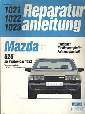 Reparaturanleitung Mazda 626 ab September 1982, Auto, PKW