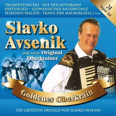 Slavko Avsenik: Goldenes Oberkrain - Bogner 4012897148532 - (CD / Titel: Q-Z)