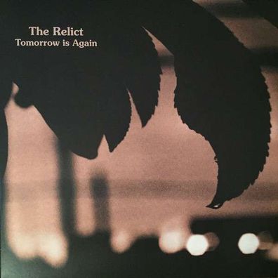 The Relict: Tomorrow Is Again - - (Vinyl / Rock (Vinyl))