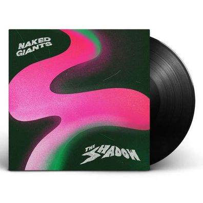 Naked Giants: The Shadow - - (Vinyl / Rock (Vinyl))