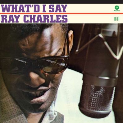 Ray Charles: Whatd I Say (180g) (Limited Edition) (+ 2 Bonustracks) - Waxtime - ...