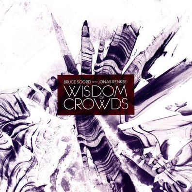Bruce Soord & Jonas Renkse: Wisdom Of Crowds - Kscope - (Vinyl / Rock (Vinyl))