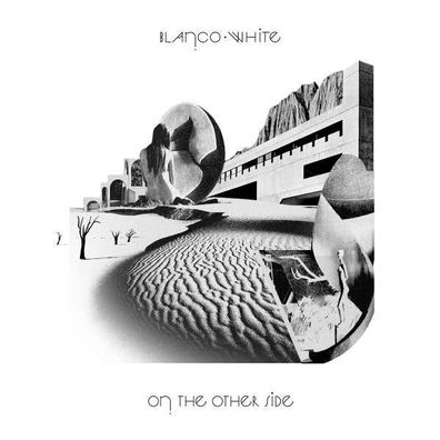 Blanco White: On The Other Side - Yucatan - (Vinyl / Rock (Vinyl))