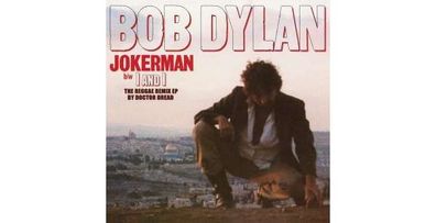 Bob Dylan: Jokerman / I And I (The Reggae Remix EP) (Limited Edition) - Legacy - ...