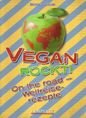 Bettina Steitz: Vegan Rockt! On the road - Weltreiserezepte (2017)