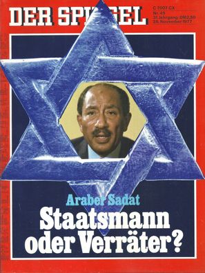 Der Spiegel Nr. 49 / 1977 Araber Sadat: Staatsmann oder Verräter?