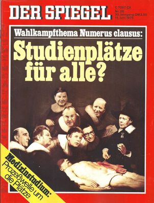 Der Spiegel Nr. 25 / 1976 Wahlkampfthema Numerus clausus: Studienplätze für alle?