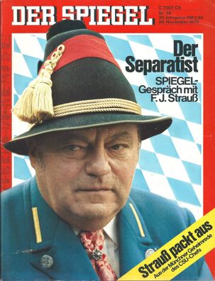 Der Spiegel Nr. 49 / 1976 Der Separatist: Spiegel-Gespräch mit F. J. Strauß