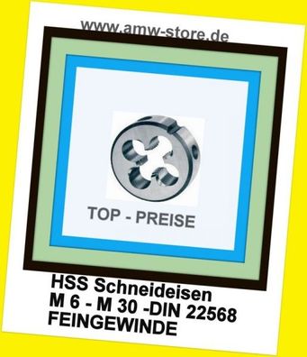HSS Schneideisen rund M6 - M30 DIN22568 Feingewinde Regelgewinde