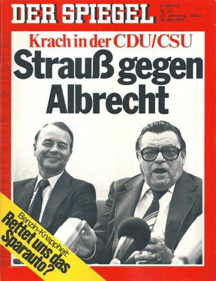 Der Spiegel Nr. 22 / 1979 Krach in der CDU/ CSU: Strauß gegen Abrecht