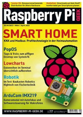 Raspberry Pi Geek - Ausgabe 03-04/2022