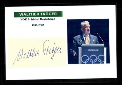 Walther Tröger NOK Präsident Deutschland 1992-2002 Olympia Orig Sign + A 224112