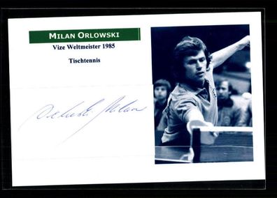 Milan Orlowski Tischtennis Vize Weltmeister 1985 Original Signiert + A 224105