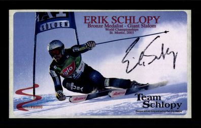 Erik Schlopy Original Signiert Ski Alpine + A 223701