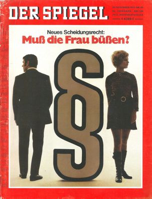 Der Spiegel Nr. 49 / 1970 Neues Scheidungsrecht: Muß die Frau büßen?
