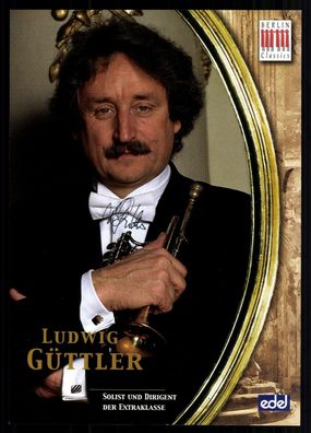 Ludwig Güttler Dirigent Original Signiert ## BC G 37070