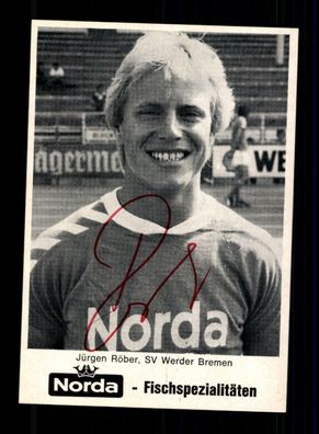Jürgen Röber Autogrammkarte Werder Bremen 1977-78 Original Signiert