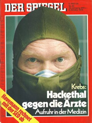 Der Spiegel Nr. 40 / 1978 Krebs: Hackethal gegen die Ärzte - Aufruhr in der Medizin #