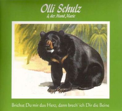 Olli Schulz & Der Hund Marie: Brichst Du mir das Herz, dann brech ich dir die ...
