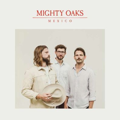 Mighty Oaks: Mexico (180g) - Sony - (Vinyl / Rock (Vinyl))