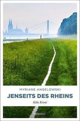 Jenseits des Rheins: K?ln Krimi (Maline Brass und Lou Vanheyden), Myriane A ...