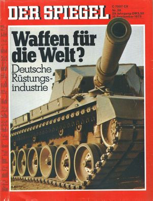 Der Spiegel Nr. 38 / 1975 Waffen für die Welt? Deutsche Rüstungsindustrie