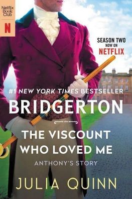 The Viscount Who Loved Me [TV Tie-in]: Bridgerton (Bridgertons, 2), Julia Q ...