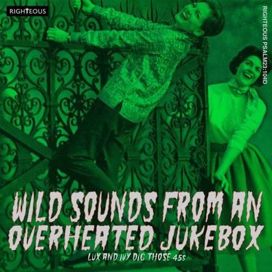 Various Artists: Wild Sounds From An Overheated Jukebox: Lux And Ivy Dig Those ...