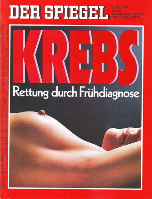 Der Spiegel Nr. 46 / 1974 KREBS - Rettung durch Frühdiagnose