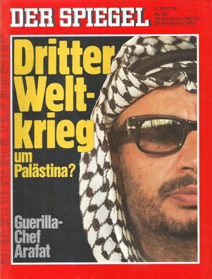 Der Spiegel Nr. 48 / 1974 Dritter Weltkrieg um Palästina?