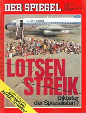 Der Spiegel Nr. 28 / 1973 Lotsenstreik - Diktatur der Spezialisten?