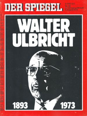Der Spiegel Nr. 32 / 1973 Walter Ulbricht 1893 bis 1973