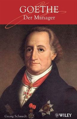 Goethe - der Manager, Georg Schwedt