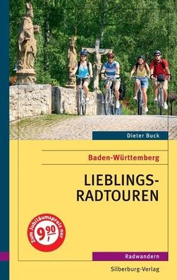 Lieblings-Radtouren in Baden-W?rttemberg: Radwandern, Dieter Buck