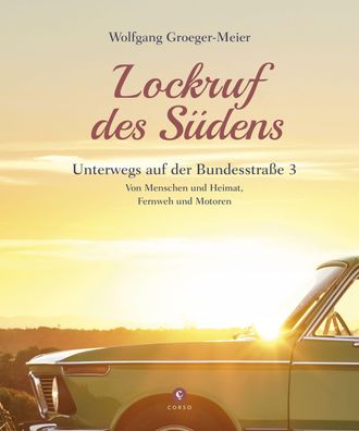 Lockruf des S?dens, Wolfgang Groeger-Meier