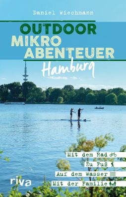 Outdoor-Mikroabenteuer Hamburg, Daniel Wiechmann