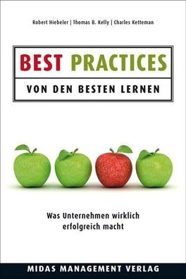 Best Practices: Von den Besten lernen, Robert Hiebeler, Thomas B. Kelly, Char ...