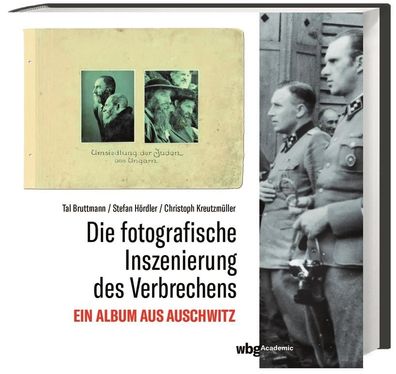 Die fotografische Inszenierung des Verbrechens, Tal Bruttmann, Stefan H?rdle ...