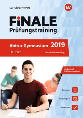 FiNALE Pr?fungstraining Abitur Baden-W?rttemberg: Deutsch 2019, Gerhard Alt ...