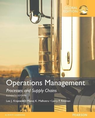 Operations Management: Processes and Supply Chains, Global Edition, Frederi ...