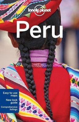 Lonely Planet Peru (Country Guide), Lonely Planet, Carolyn McCarthy, Greg B ...
