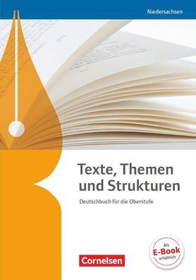 Texte, Themen und Strukturen - Niedersachsen - Neubearbeitung: Sch?lerbuch: ...