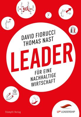 Leader f?r eine nachhaltige Wirtschaft: LP3 Leadership, David Fiorucci, Tho ...