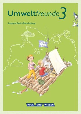 Umweltfreunde 3. Schuljahr - Berlin/ Brandenburg - Sch?lerbuch, Ulrike Blume ...