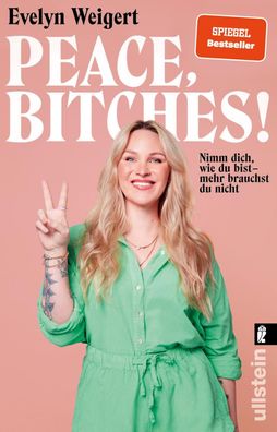 Peace, Bitches!, Evelyn Weigert