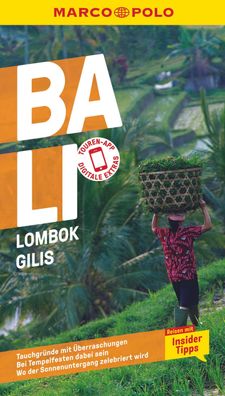 MARCO POLO Reisef?hrer Bali, Lombok, Gilis, Christina Schott