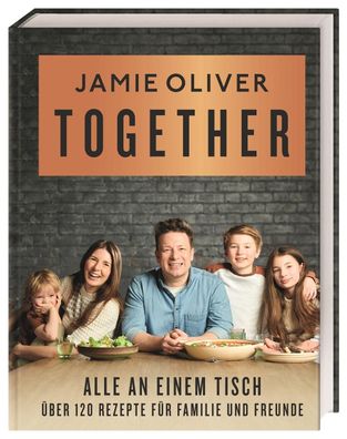 Together - Alle an einem Tisch, Jamie Oliver