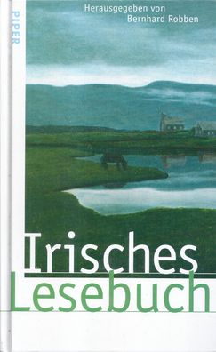Bernhard Robben: Irisches Lesebuch (2001) Piper