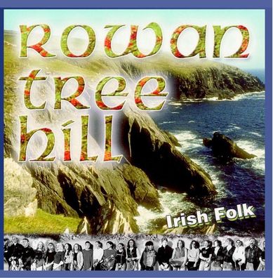 Rowan Tree Hill - Irish Folk (CD] Neuware